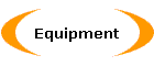 Equipment